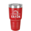 My New Years Resolution is to Eat More Tacos - Laser Engraved Stainless Steel Drinkware - 2518 -