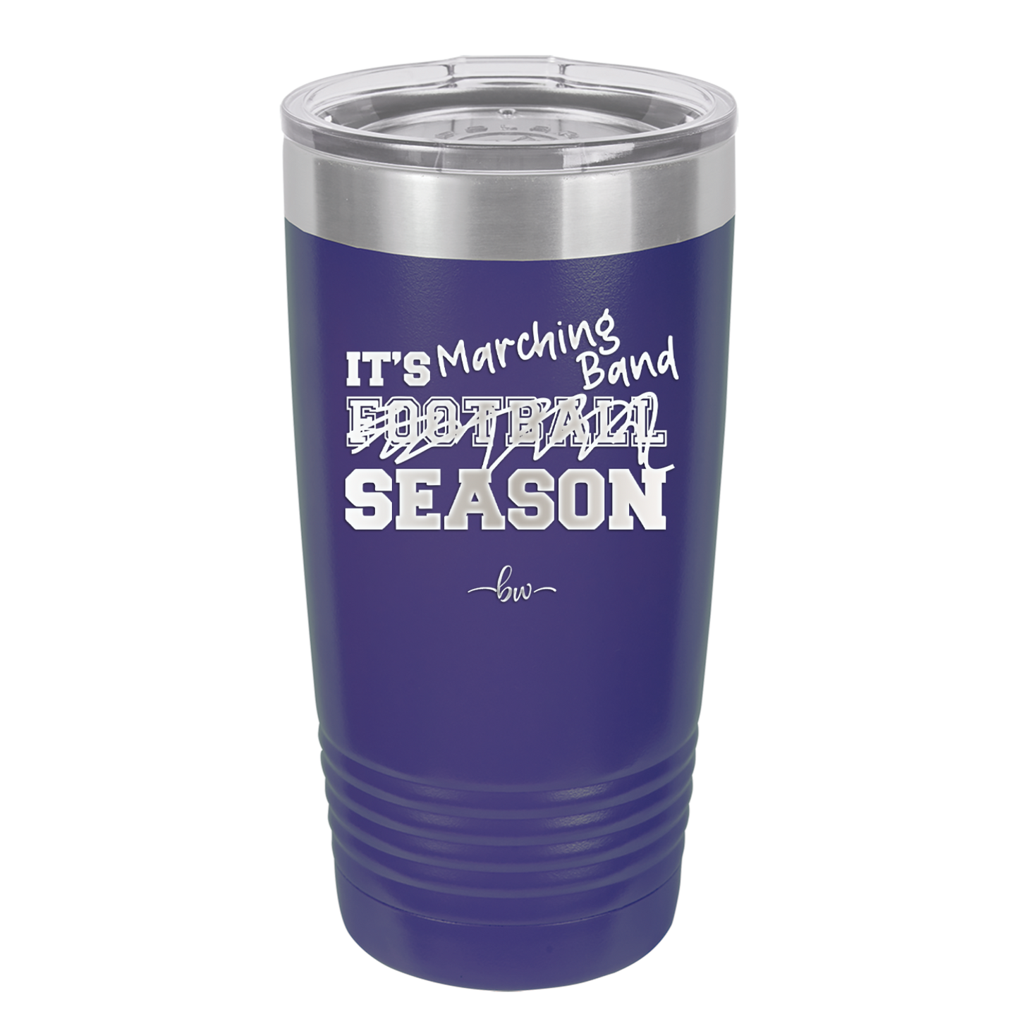 It's Football Marching Band Season - Laser Engraved Stainless Steel Drinkware - 2523 -