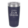 Chill Gnomie 2 - Laser Engraved Stainless Steel Drinkware - 2529 -