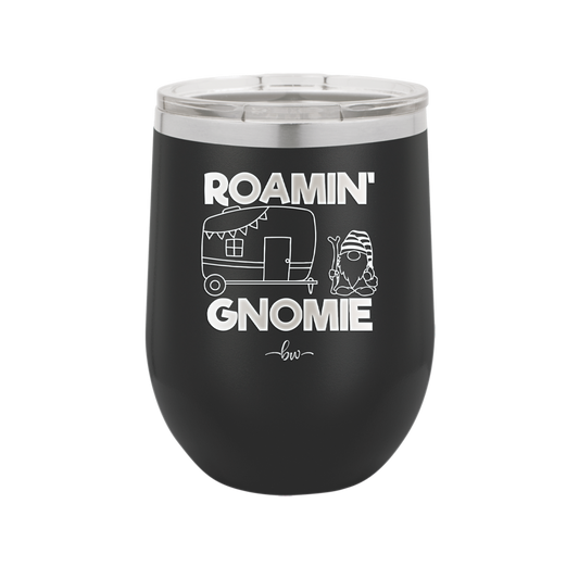 Roamin' Gnomie 2 - Laser Engraved Stainless Steel Drinkware - 2537 -