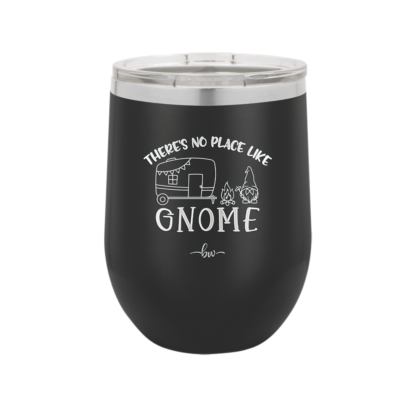 There's No Place Like Gnome - Laser Engraved Stainless Steel Drinkware - 2538 -