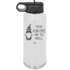 You Gnome Me So Well - Laser Engraved Stainless Steel Drinkware - 2550 -