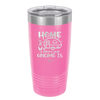 Home is Where Your Gnome is - Laser Engraved Stainless Steel Drinkware - 2552 -