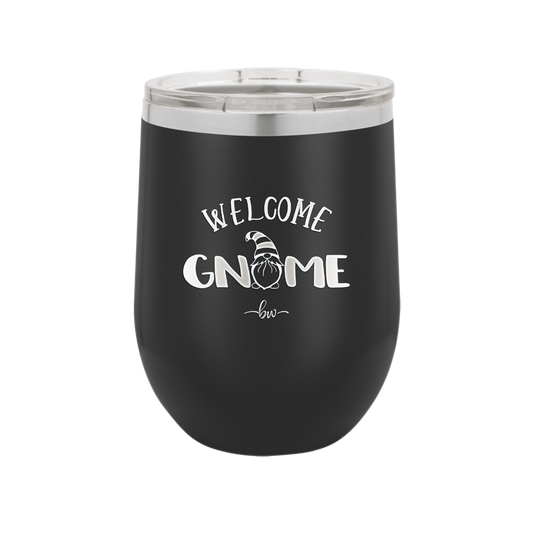 Welcome Gnome 1 - Laser Engraved Stainless Steel Drinkware - 2557 -