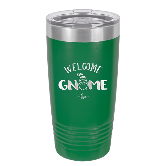 Welcome Gnome 1 - Laser Engraved Stainless Steel Drinkware - 2557 -