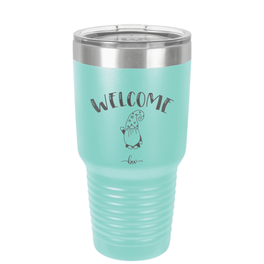 Welcome Gnome 2 - Laser Engraved Stainless Steel Drinkware - 2558 -