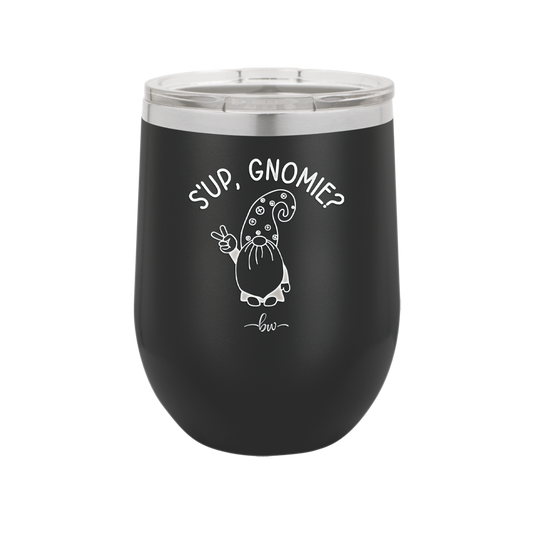 S'up Gnomie 1 - Laser Engraved Stainless Steel Drinkware - 2565 -